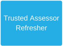 Trusted assessor refresher text graphic