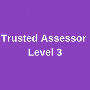 Trusted Assessor Level 3