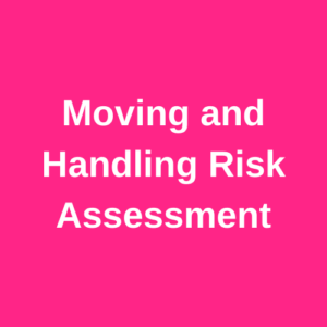 Moving and Handling risk assessment