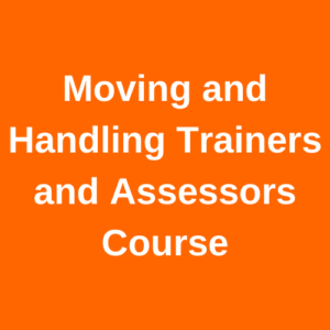 Moving and Handling Trainers and Assessors