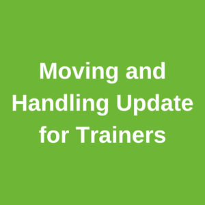 Moving and Handling update for trainers