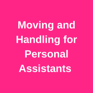 Moving and Handling for Personal Assistants