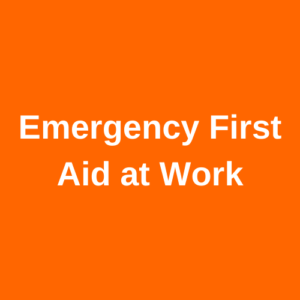 Emergency First Aid at Work