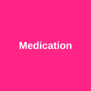 Medication